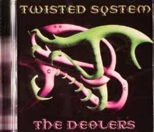 The Dealers - Twisted System