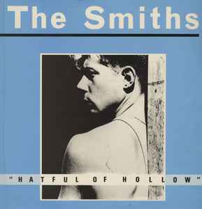 The Smiths – Hatful Of Hollow (1984, Gatefold, Vinyl) - Discogs