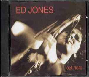 Ed Jones - Out Here album cover