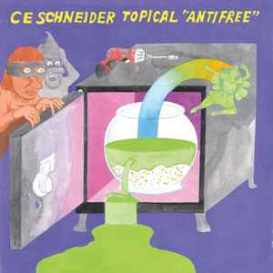 CE Schneider Topical - Antifree album cover