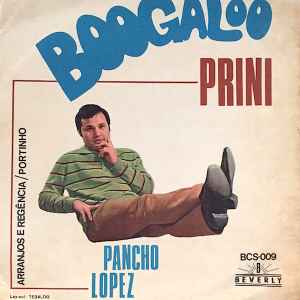 Prini – Boogaloo / Pancho Lopez (Vinyl) - Discogs