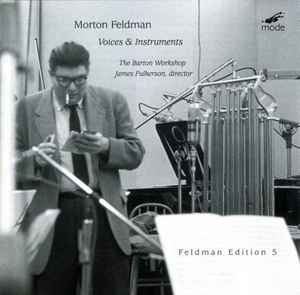 Morton Feldman - Voices & Instruments