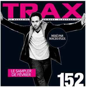 Trax 152 - Maceo Plex