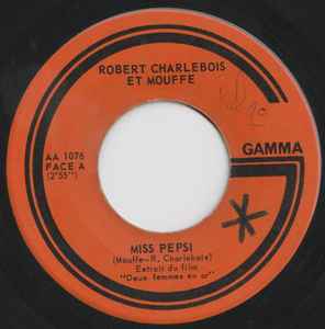 Robert Charlebois - Miss Pepsi / Deux Femmes En Or album cover