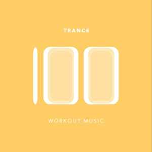 Various - 100 Trance Workout Music album cover