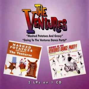 Mashed Potatoes And Gravy / Going To The Ventures Dance Party! - The Ventures