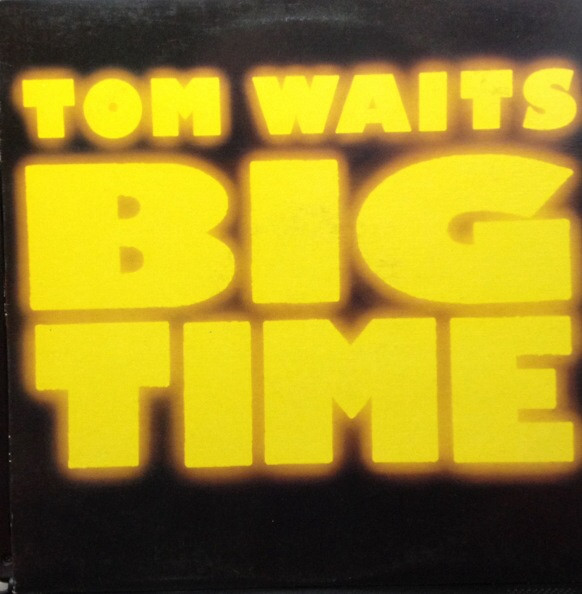 LD♪TOM WAITS/BIG TIME ♪1987年San Francisco/Los Angeles収録-