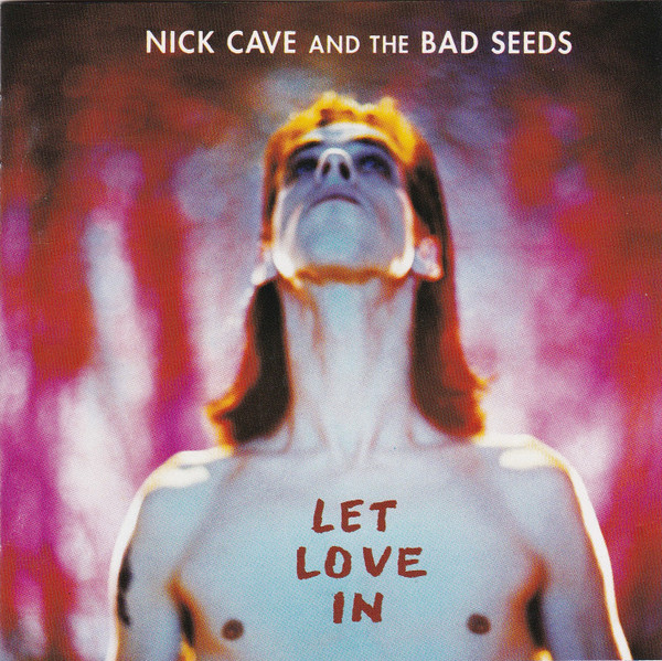 last ned album Nick Cave And The Bad Seeds - Let Love In