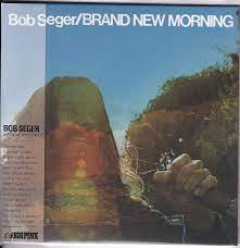 Bob Seger – Brand New Morning (2022