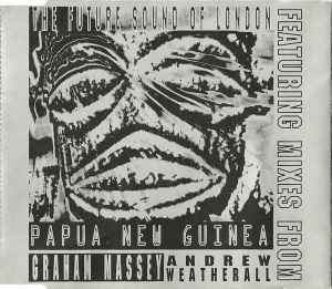 Papua New Guinea - The Future Sound Of London
