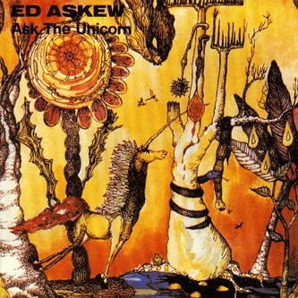 Ed Askew – Ask The Unicorn (1993, CD) - Discogs