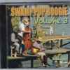 Various - Swamp Pop Boogie Volume 3