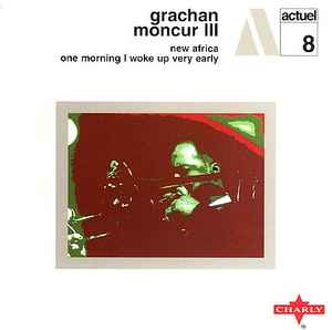 Обложка альбома New Africa / One Morning I Woke Up Very Early от Grachan Moncur III