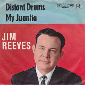 Jim Reeves - Distant Drums / My Juanita
