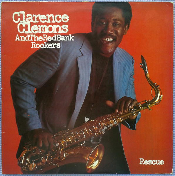 Clarence Clemons And The Red Bank Rockers – Rescue (1983