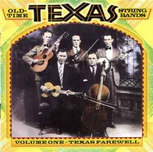 Various - Old-Time Texas String Bands. Volume One, Texas Farewell album cover