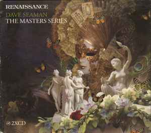 Renaissance: The Masters Series Part 10 - Dave Seaman
