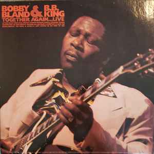 Bobby Bland & B.B. King – Together Again...Live (1976, Terra Haute