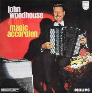 John Woodhouse - John Woodhouse & His Magic Accordion album cover