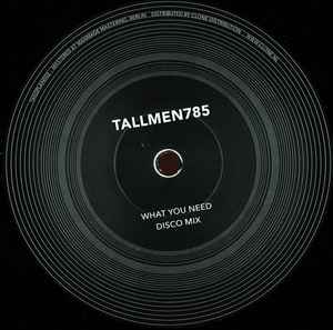 Tallmen. 785 - What You Need album cover