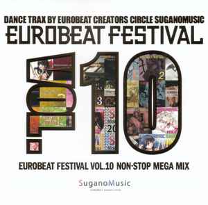 Eurobeat Festival Vol. 10 (Non-Stop Mega Mix) (2019, CD