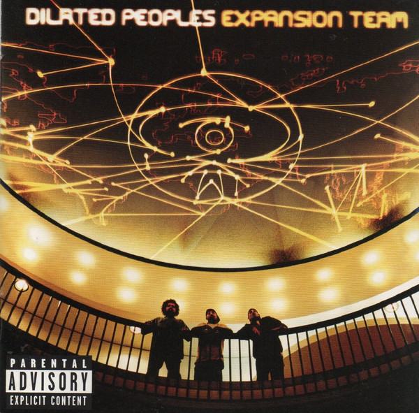Dilated Peoples - Expansion Team | Releases | Discogs
