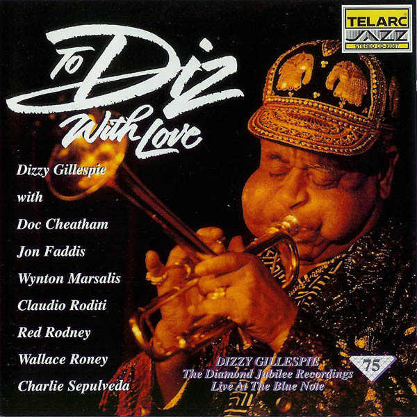 Dizzy Gillespie – To Diz, With Love (Live At The Blue Note) (CD