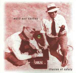 Mort Aux Vaches - Illusion Of Safety