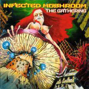 Infected Mushroom - The Gathering Album-Cover