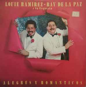 Louie Ramirez Y Ray De La Paz Y Su Orquesta – Alegres Y Romanticos