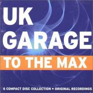 Various - UK Garage To The Max album cover