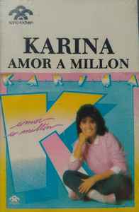 Karina – Amor A Millón (1985, Cassette) - Discogs