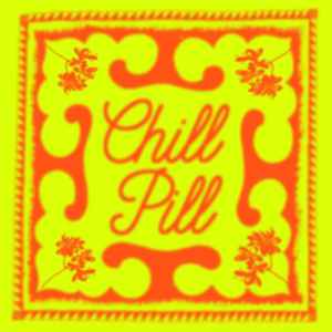Chill Pill - Various