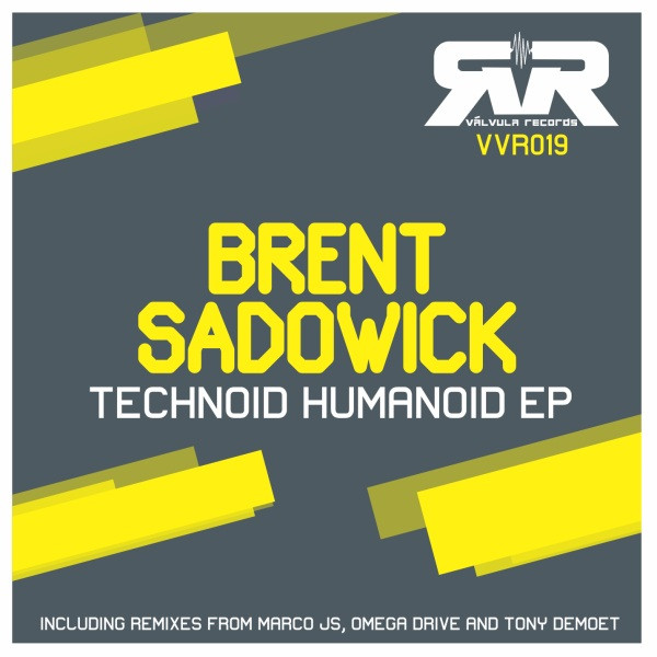 baixar álbum Brent Sadowick - Technoid Humanoid EP