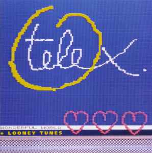 Telex - Wonderful World + Looney Tunes