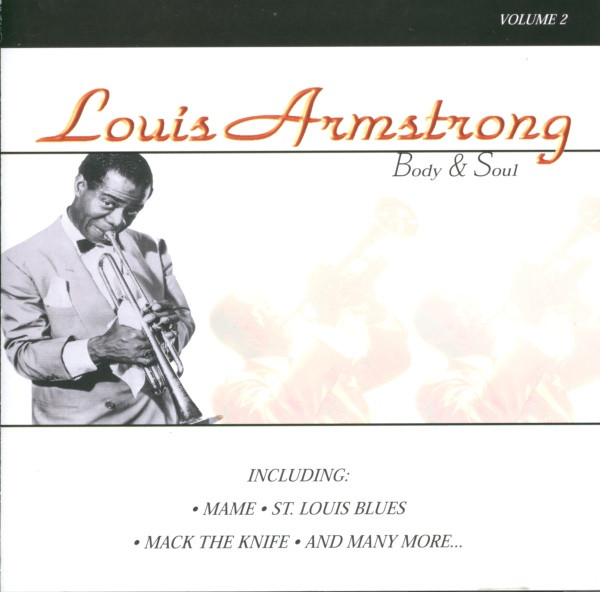 Louis Armstrong – Body & Soul Volume 2 (1999, CD) - Discogs