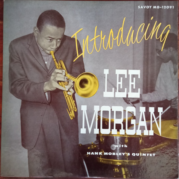 Lee Morgan With Hank Mobley's Quintet – Introducing Lee Morgan