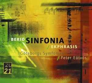 Sinfonia / Ekphrasis - Berio, Göteborgs Symfoniker / Peter Eötvös