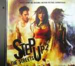 Cover of Step Up 2 The Streets (Music From The Original Motion Picture Soundtrack), 2008, CD