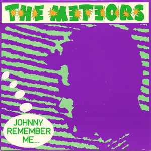 The Meteors (2) - Johnny Remember Me