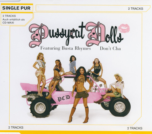 Pussycat Dolls Featuring Busta Rhymes Don t Cha 2005 CD Discogs