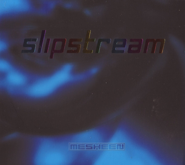 last ned album MeSheen - Slipstream