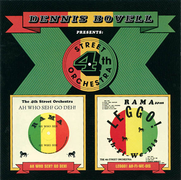 Dennis Bovell Presents The 4th Street Orchestra – Ah Who Seh? Go 
