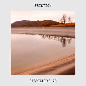 DJ Friction - Fabriclive 70
