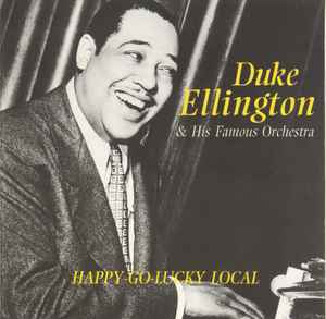Duke Ellington And His Orchestra - Happy Go Lucky Local album cover