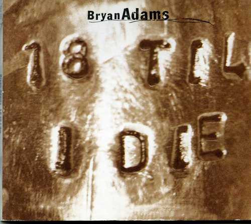 Bryan Adams – 18 Til I Die (1997, CD) - Discogs