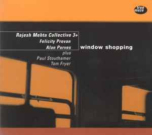 Rajesh Mehta Collective 3+ - Window Shopping album cover