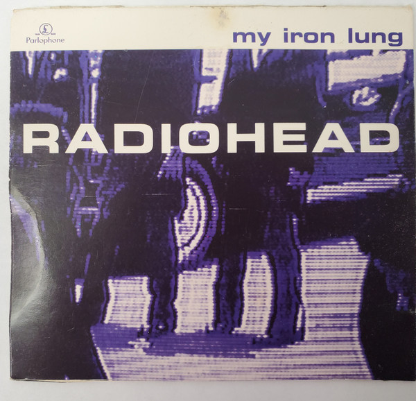 Radiohead - My Iron Lung E.P. | Releases | Discogs