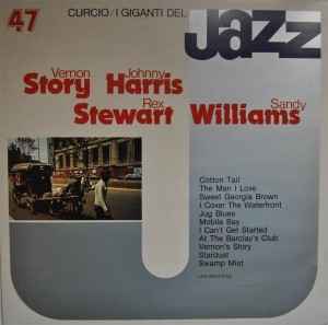 I Giganti Del Jazz Vol. 47 - Rex Stewart / Sandy Williams / Vernon Story / Johnny Harris