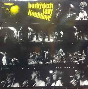 Horký Dech Jany Koubkové – Horký Dech Jany Koubkové (1985, Vinyl 